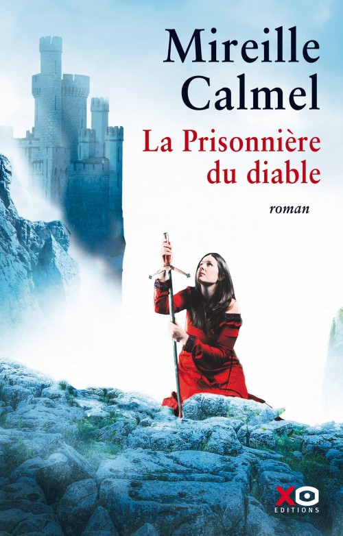 Couverture : Mireille Calmel, La Prisonnière du diable, XO Éditions