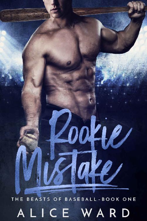 Rookie Mistake (The Beasts of Baseball - Book One) by Alice Ward