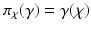 
$$\pi _{\chi }(\gamma ) =\gamma (\chi )$$
