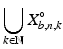 
$$\displaystyle{\bigcup _{k\in \mathbb{N}}X_{b,n,k}^{\circ }}$$
