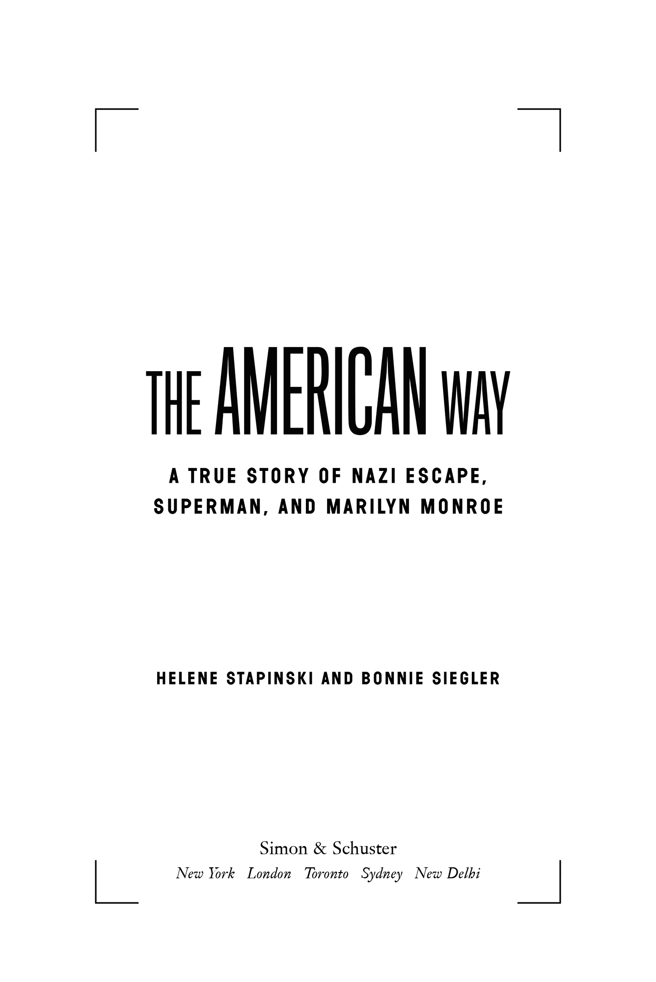 The American Way, by Helene Stapinski and Bonnie Siegler, Simon & Schuster