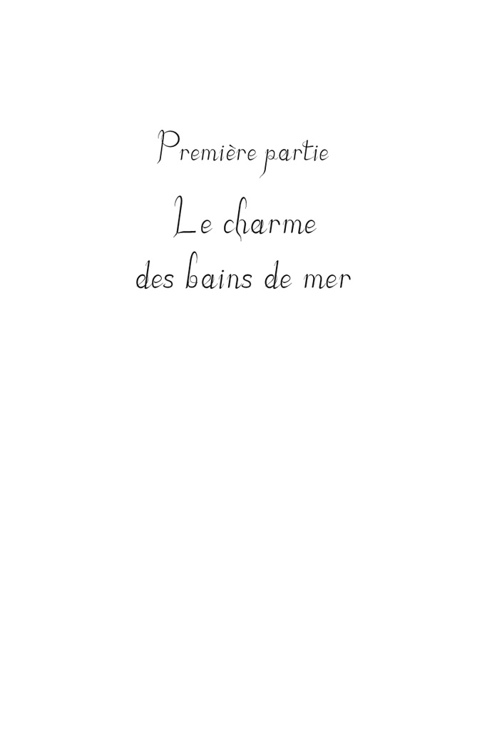 Première partie - Le charme des bains de mer