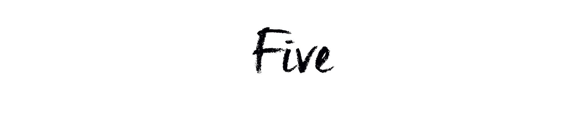 Five