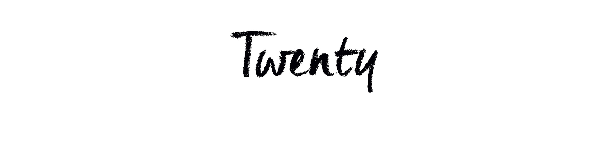 Twenty