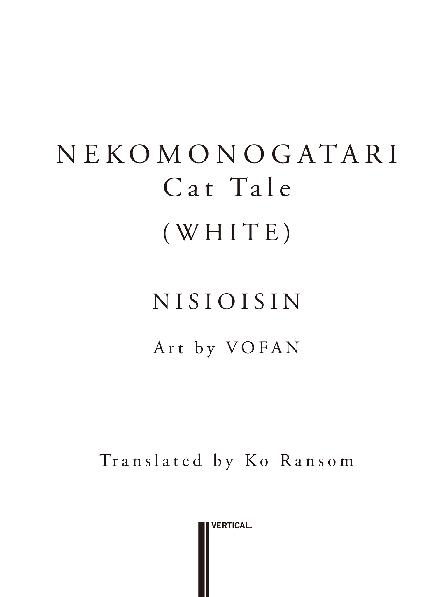 NEKOMONOKATARI WHITE