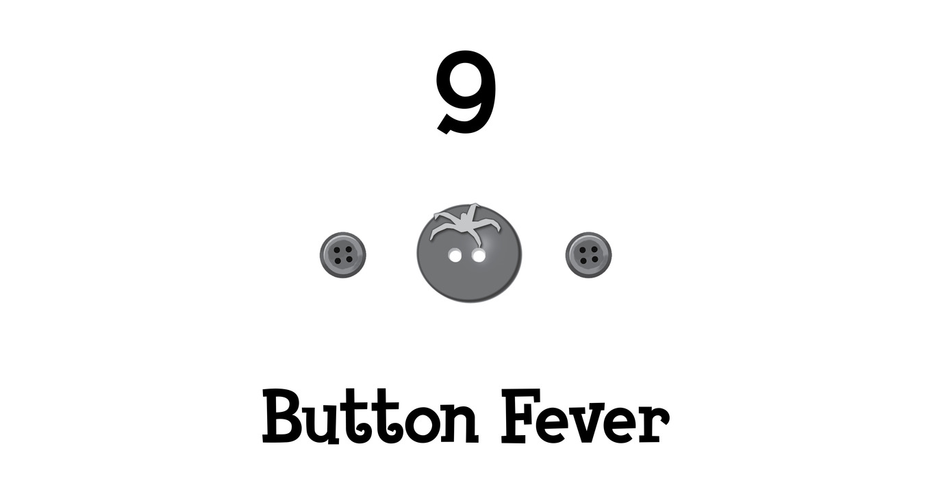 9 Button Fever