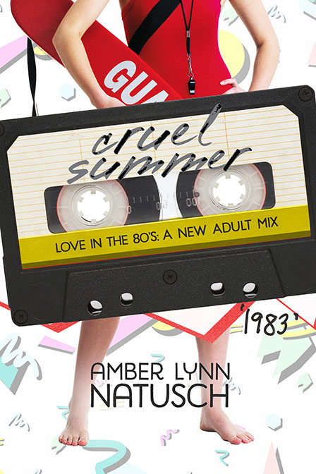 cover for 1983: cruel summer by amber lynn natusch