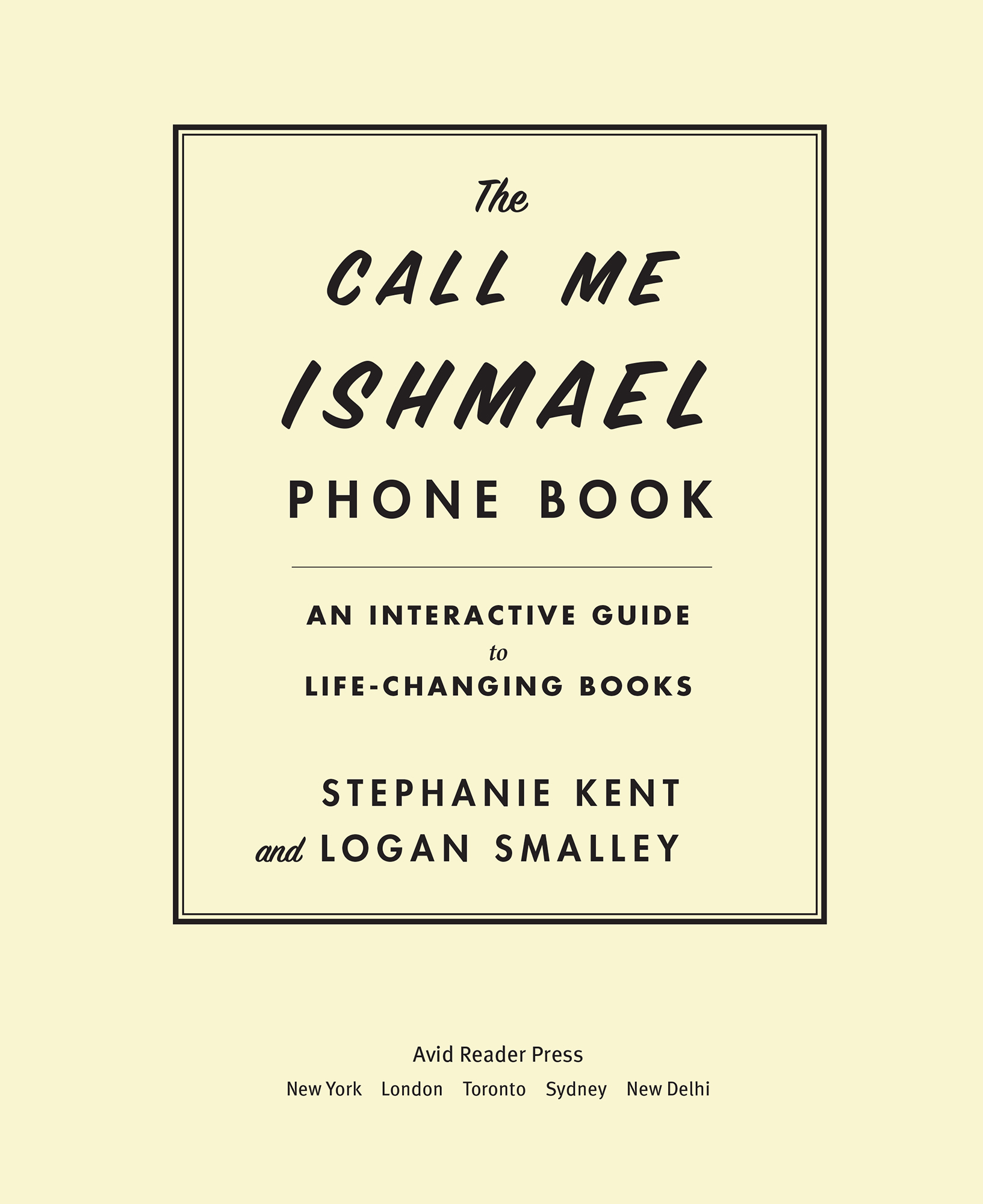 The Call Me Ishmael Phone Book by Logan Smalley and Stephanie Kent, Avid Reader Press