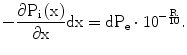 $$-\frac{\partial\mathrm{P}_{\mathrm{i}}\left(\mathrm{x}\right)}{\partial\mathrm{x}}\mathrm{dx}=\mathrm{dP}_{\mathrm{e}}\cdot 10^{-\frac{\mathrm{R}}{10}}.$$