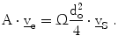 $$\mathrm{A}\cdot\underline{\mathrm{v}}_{\mathrm{e}}=\Upomega\frac{\mathrm{d}_{\mathrm{o}}^{2}}{4}\cdot\underline{\mathrm{v}}_{\mathrm{S}}\;.$$