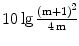 $$10\lg\frac{\left({\mathrm{m}+1}\right)^{2}}{4\,\mathrm{m}}$$