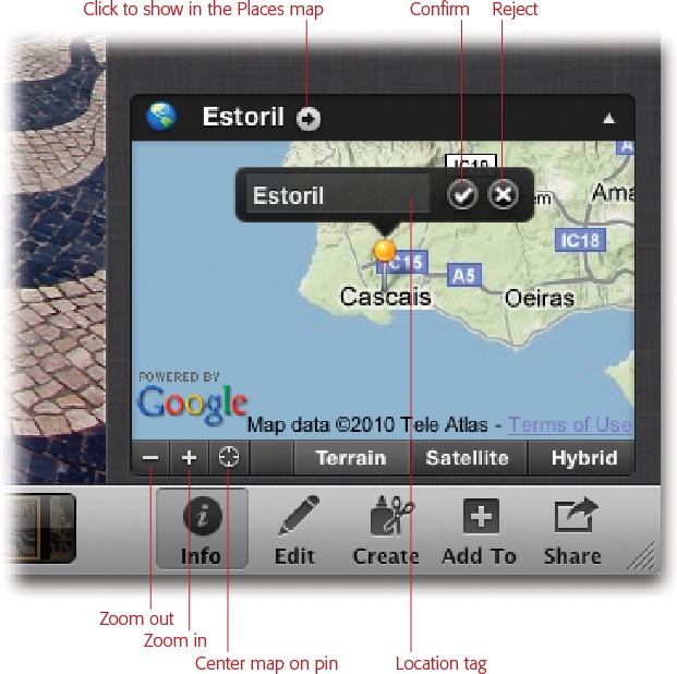 If you don’t see your locale on the list, pick a place that’s close and then fine-tune it by moving the pin on the map. Drag the pin to the correct location and then click the pin to rename it (it turns yellow). If you’re lucky, iPhoto updates the location tag itself (in this example, iPhoto changed the location to Estoril), though in most cases you have to type the info in yourself.You can zoom in and out of the map as needed with the buttons labeled here. You can also drag the map itself to see another area.