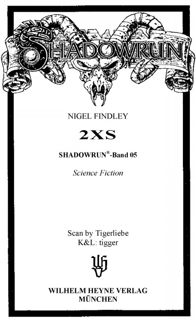 Shadowrun -- 005 - 2XS -- Nigel Findley (1993)_cropped-2