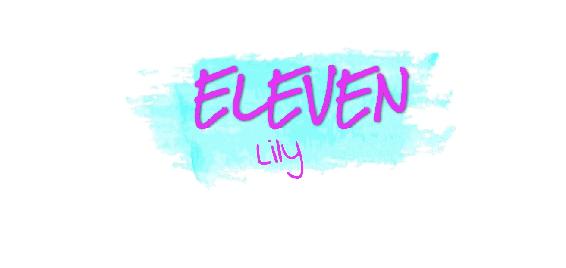 Chapter Eleven- Lily