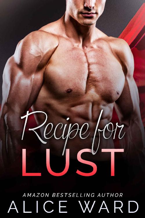 Recipe for Lust by Alice Ward