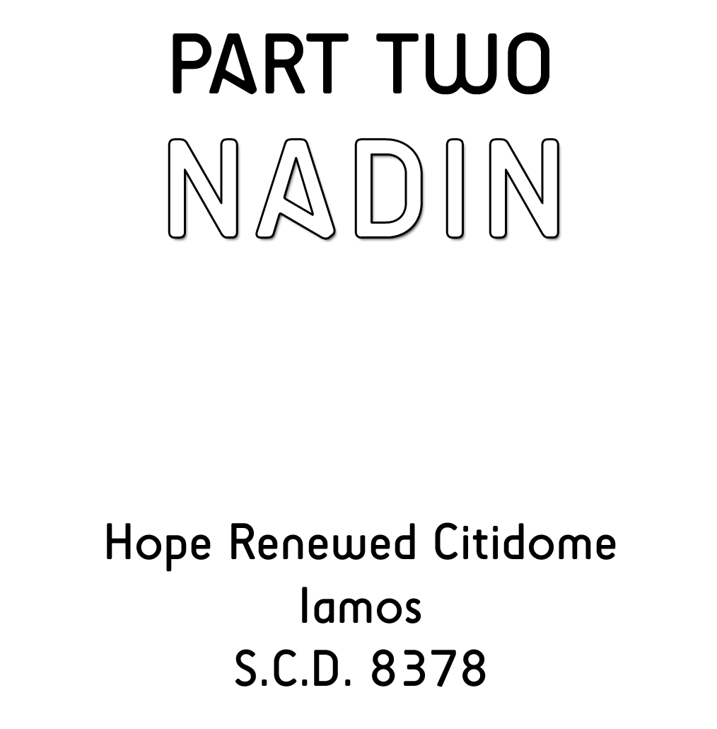 Part II: Nadin - Hope Renewed Citidome - Iamos - SCD 8378