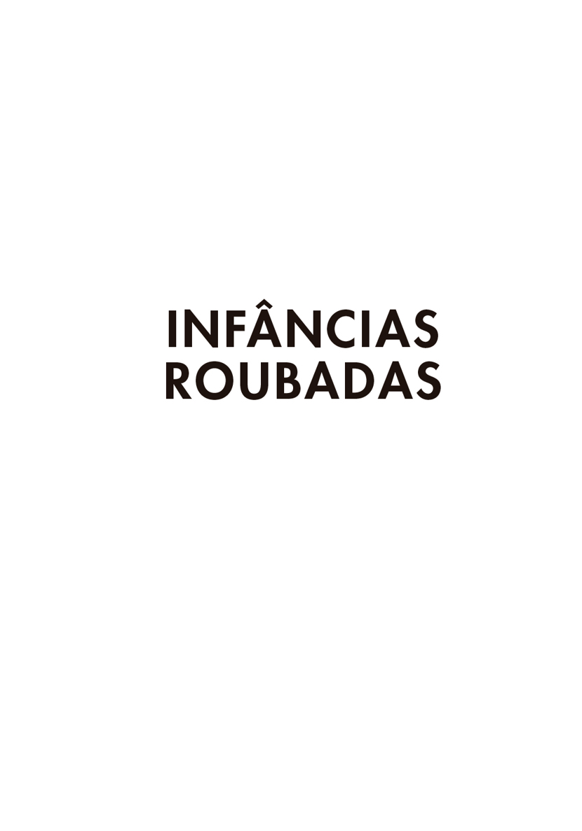 INFÂNCIAS ROUBADAS