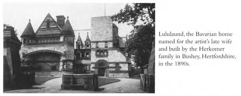 Lululaund, the Bavarian home named for the artist’s late wife and built by the Herkomer family in Bushey, Hertfordshire, in the 1890s.