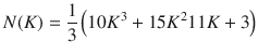 
$$ N(K)=\frac{1}{3}\left(10{K}^3+15{K}^211K+3\right) $$
