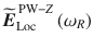 
$$ \widetilde{\boldsymbol{E}}_{\mathrm{Loc}}^{\,\mathrm{PW}-Z}\left({\omega}_R\right) $$
