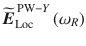 
$$ \widetilde{\boldsymbol{E}}_{\mathrm{Loc}}^{\,\mathrm{PW}-Y}\left({\omega}_R\right) $$
