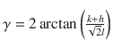 
$$ \gamma =2\arctan \left(\frac{k+h}{\sqrt{2}l}\right)^{\phantom{\frac{1^.}{2}}}_{\phantom{\frac{1^.}{2}}} $$
