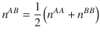 
$$ {n}^{AB}=\frac{1}{2}\left({n}^{AA}+{n}^{BB}\right) $$
