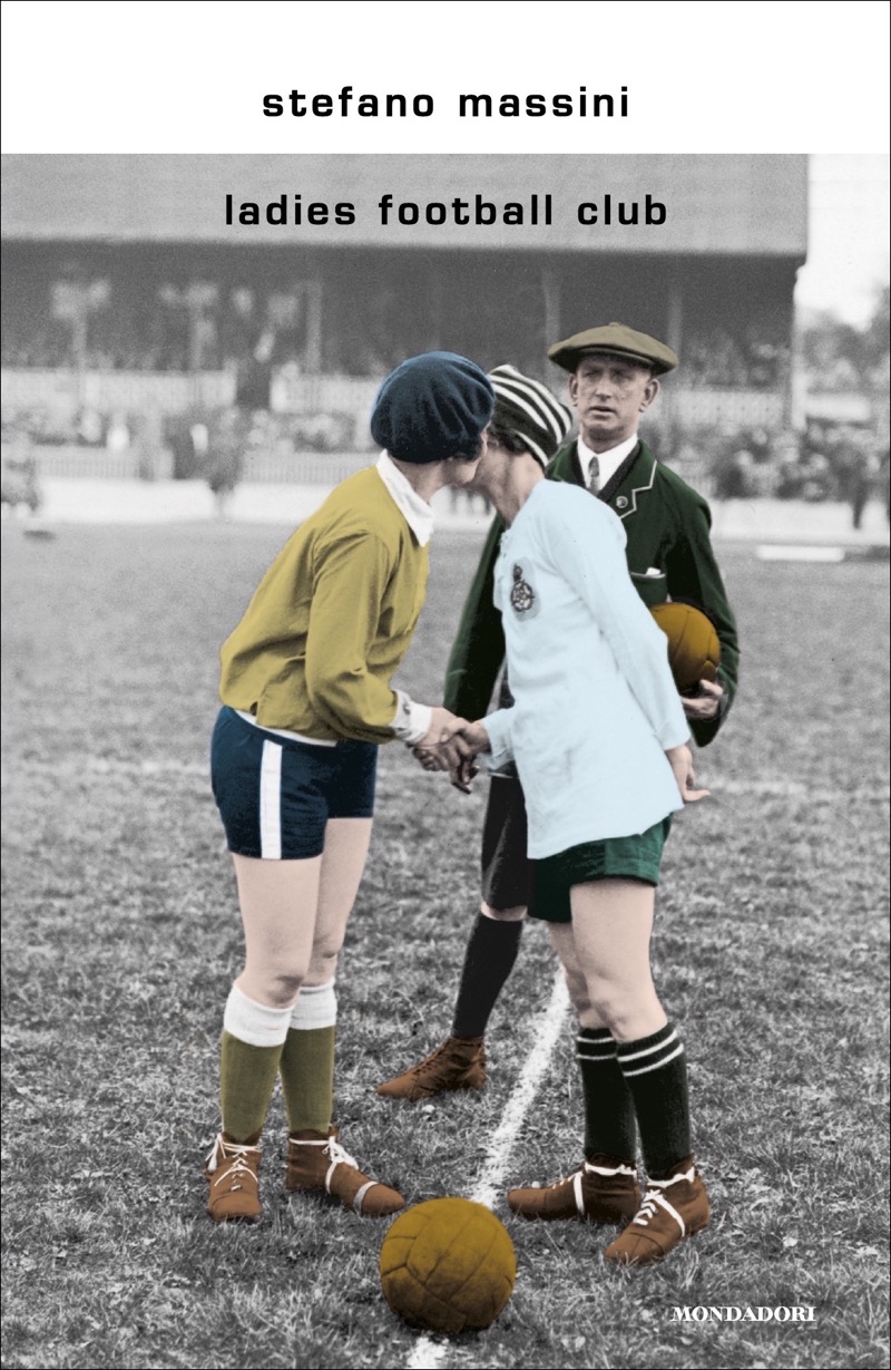 Copertina. «Ladies Football Club» di Stefano Massini