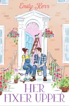 The book cover of Her Fixer Upper by Emily Kerr.