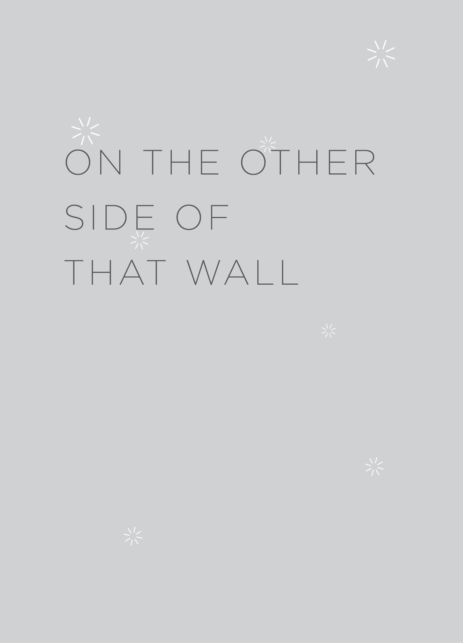 On the Other Side of That Wall