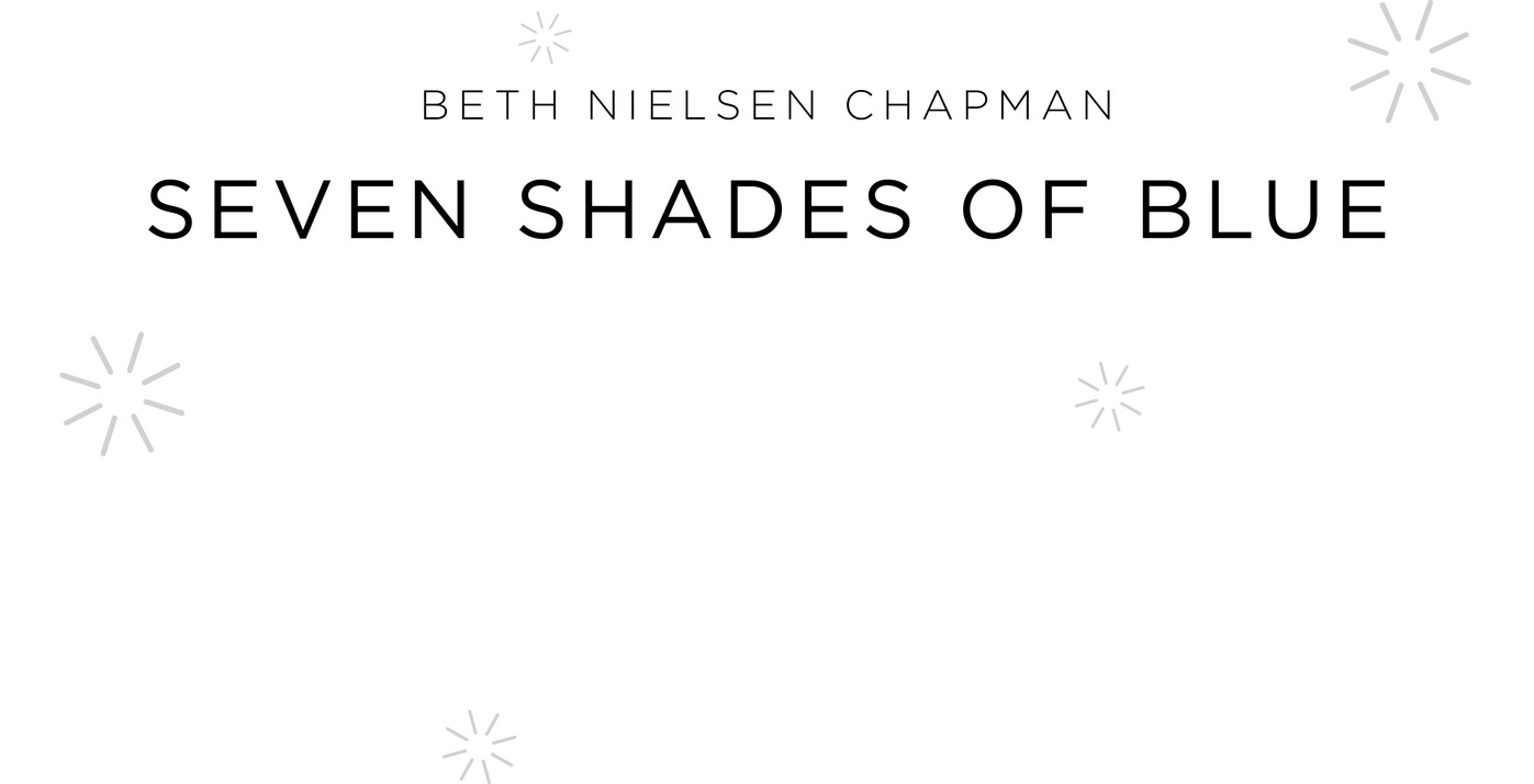 Beth Nielsen Chapman Seven Shades of Blue