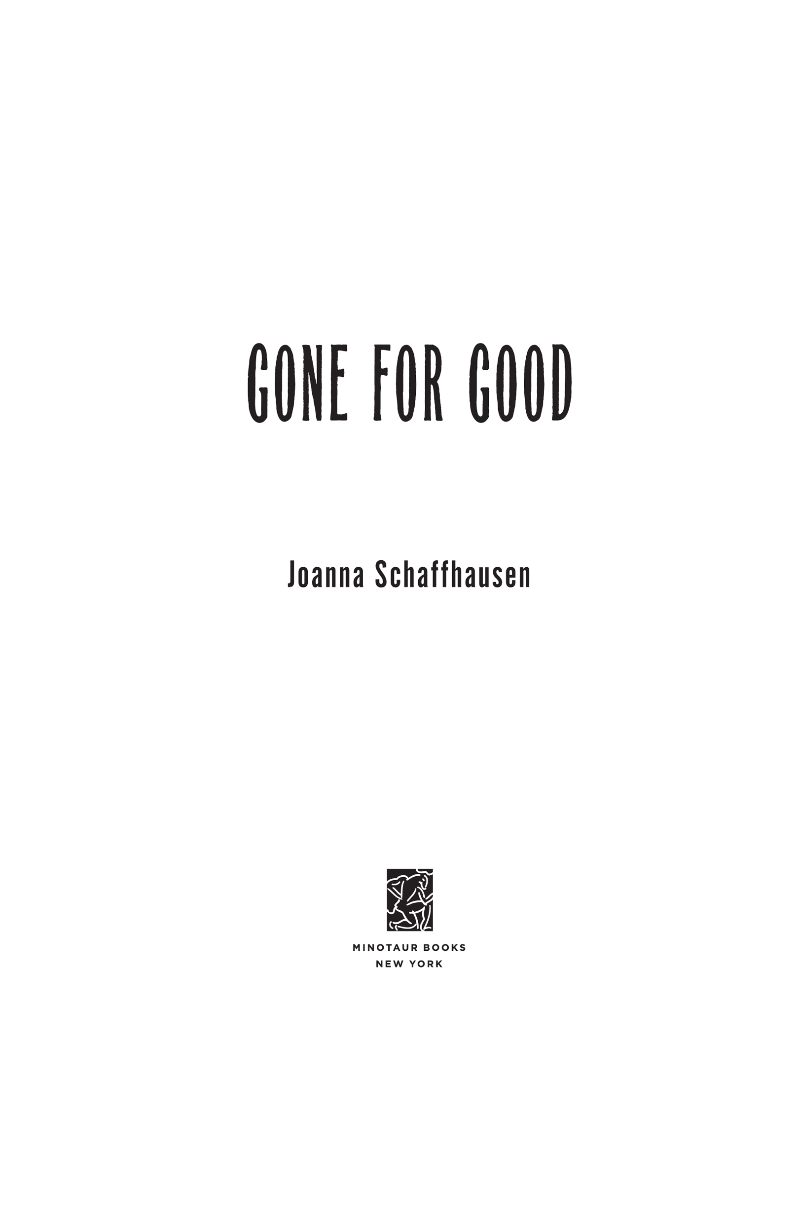 Gone for Good by Joanna Schaffhausen