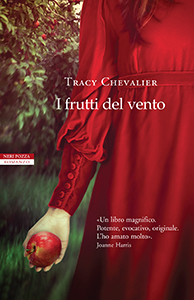 Copertina del romanzo «I frutti del vento» di Tracy Chevalier, Neri Pozza Editore. La copertina mostra il corpo tagliato di una donna vestita di rosso con una mela in mano