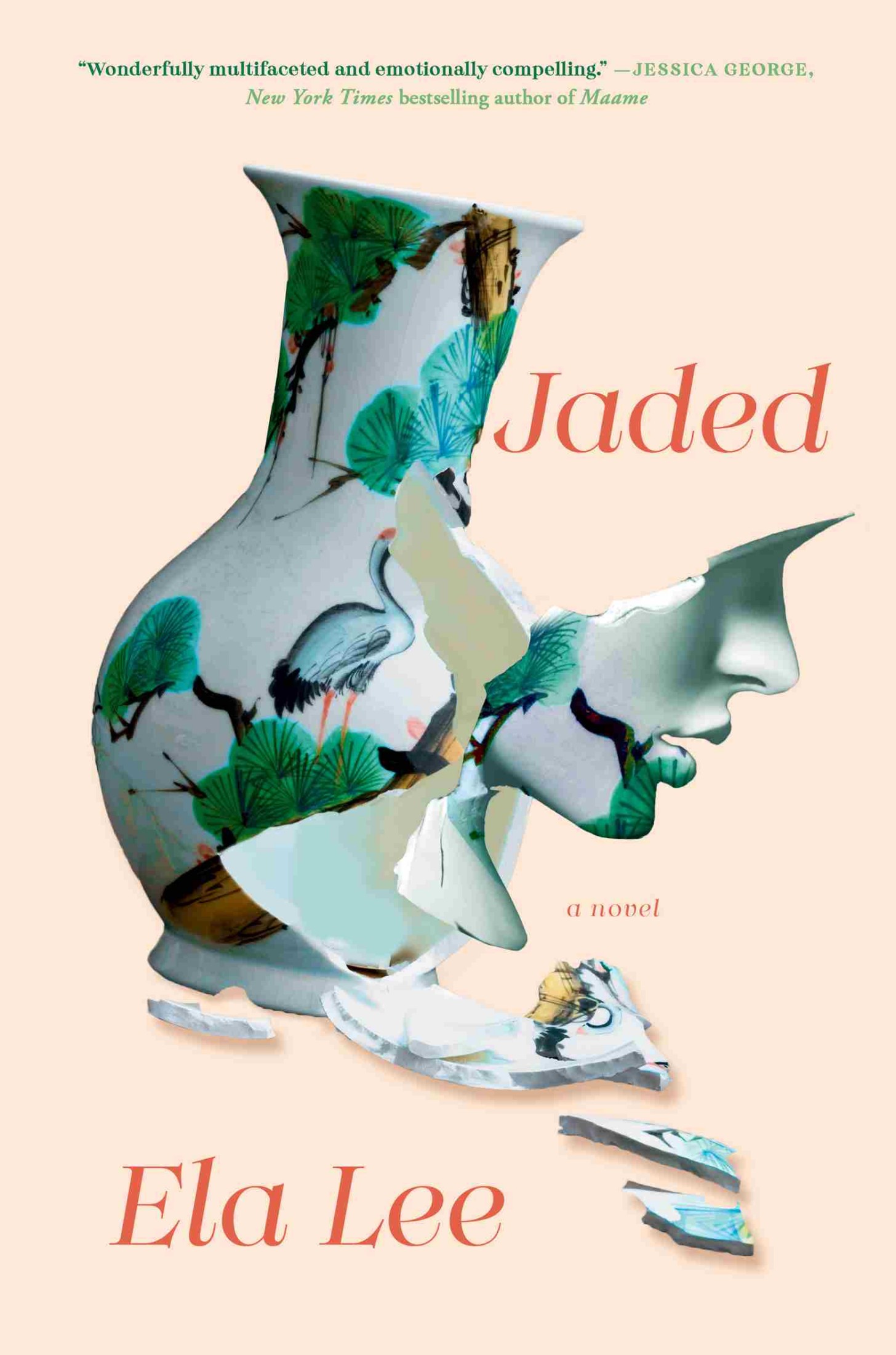 Jaded, by Ela Lee. “Wonderfully multifaceted and emotionally compelling.” —Jessica George, New York Times bestselling author of Maame.