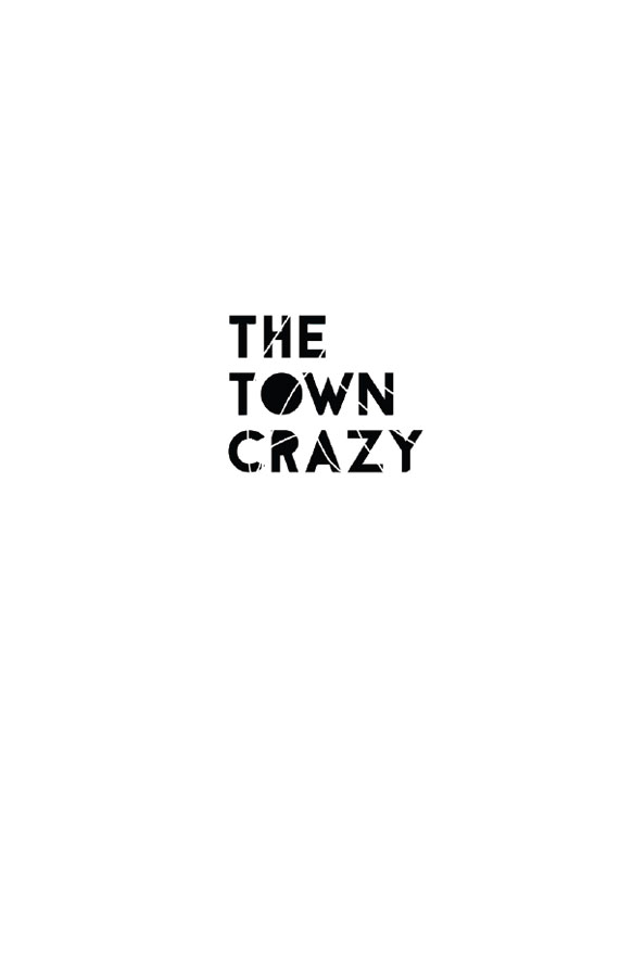 Half Title of The Town Crazy