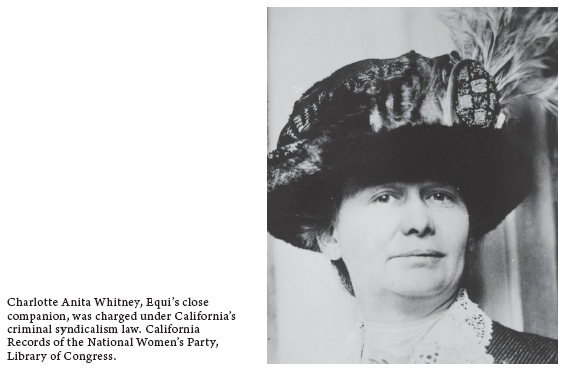 Image: Charlotte Anita Whitney, Equi’s close companion, was charged under California’s criminal syndicalism law. California Records of the National Women’s Party, Library of Congress.