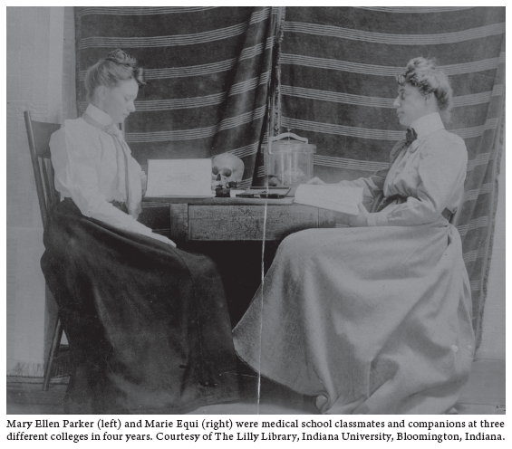 Image: Mary Ellen Parker (left) and Marie Equi (right) were medical school classmates and companions at three different colleges in four years. Courtesy of The Lilly Library, Indiana University, Bloomington, Indiana.