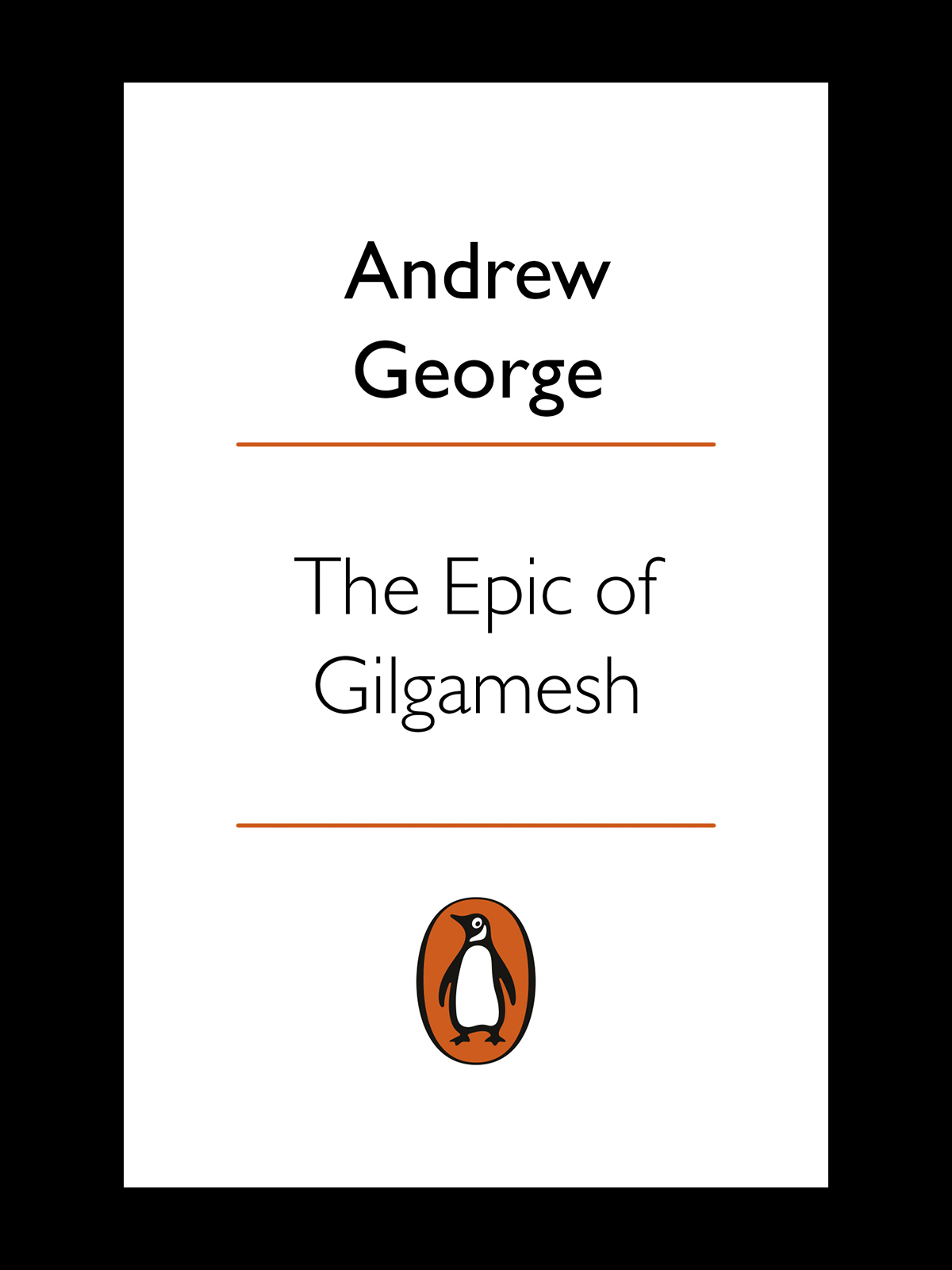 The Epic of Gilgamesh