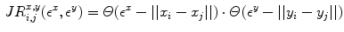 $$\begin{aligned} JR_{i,j}^{x,y}(\epsilon ^{x},\epsilon ^{y}) = \varTheta (\epsilon ^{x} - ||x_i - x_j||) \cdot \varTheta (\epsilon ^{y} - ||y_i - y_j||) \end{aligned}$$