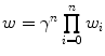 $$w= \gamma ^{n}\prod \limits ^{n}_{i=0}w_i$$