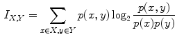 $$\begin{aligned} I_{X,Y} = \sum _{x \in X,y \in Y} p(x,y)\log _2\frac{p(x,y)}{p(x)p(y)} \end{aligned}$$