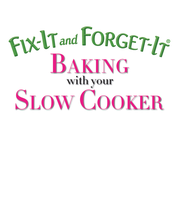 Half Title of Fix-It and Forget-It Baking with Your Slow Cooker