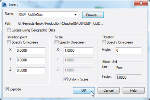 Insert dialog box with 0504_CulDeSac in Name, 3 unchecked boxes for Specify On-screen, 2 checked boxes for Uniform scale and Explode, Feet in Unit, and 1.0000 in Factor. OK button (bottom) is selected.