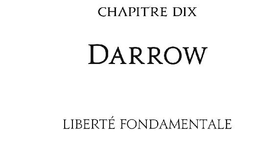 Chapitre dix Darrow Liberté Fondamentale