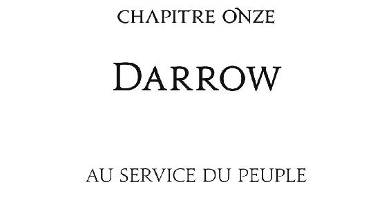 Chapitre onze Darrow Au service du Peuple