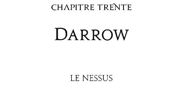 Chapitre trente Darrow le nessus