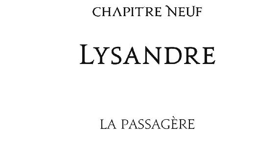 Chapitre neuf Lysandre La passagère