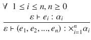 $$\begin{aligned}&\forall ~~1\le i \le n, n \ge 0\\&\frac{\varepsilon \vdash e_i:\alpha _i}{\varepsilon \vdash (e_1,e_2,..., e_n) : \times _{i=1}^n \alpha _i} \end{aligned}$$