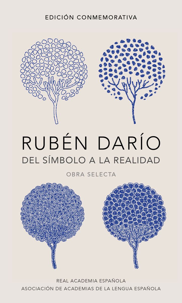 Rubén Darío, del símbolo a la realidad. Obra selecta