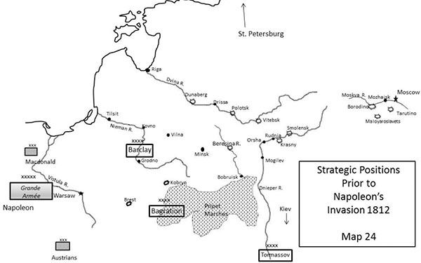 Map 24 Strategic Positions Prior to Napoleon’s Invasion 1812